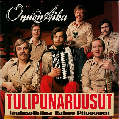 アルバム/Onnen aika/Tulipunaruusut／Raimo Piipponen