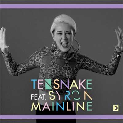 Mainline (feat. Syron)/Tensnake