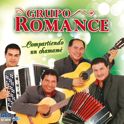 アルバム/Compartiendo un Chamame/Grupo Romance