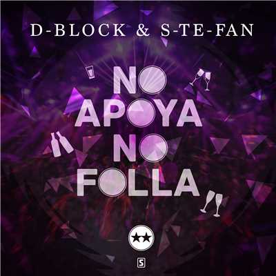 アルバム/No Apoya No Folla/D-Block & S-te-Fan