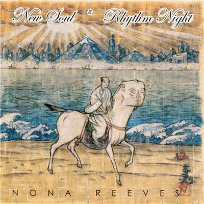 アルバム/NEW SOUL／RHYTHM NIGHT/ノーナ・リーヴス