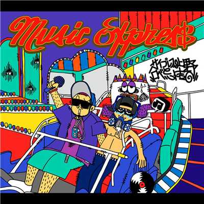 MUSIC EXPRES$/サイプレス上野とロベルト吉野