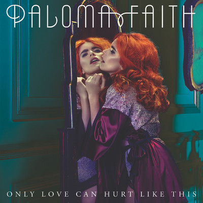 シングル/Only Love Can Hurt Like This (Slowed Down Version)/Paloma Faith