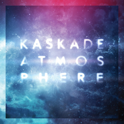 アルバム/Atmosphere/Kaskade