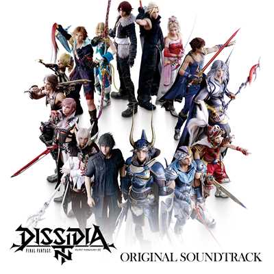 DISSIDIA FINAL FANTASY NT Original Soundtrack/Various Artists