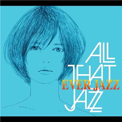 アルバム/EVER JAZZ/All That Jazz
