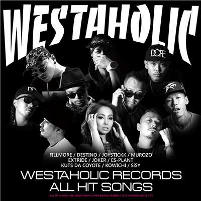 FILLMORE Presents WESTAHOLIC RECORDS ALL HIT SONGS/Various Artists