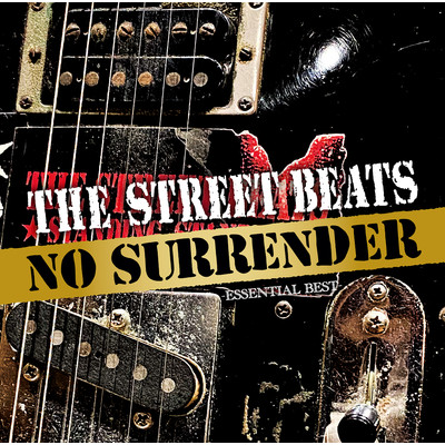 アルバム/NO SURRENDER -ESSENTIAL BEST-/THE STREET BEATS
