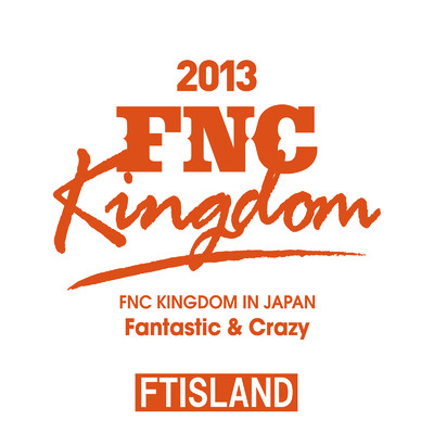 Black Chocolate (Live 2013 FNC KINGDOM -Fantastic & Crazy-Part2@Nippon Budokan, Tokyo)/FTISLAND