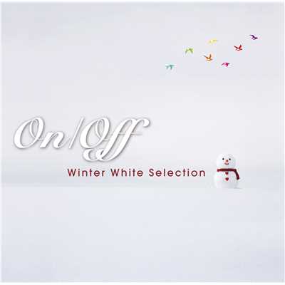 On／Off 〜Winter White Selection〜/On／Off (V.A.)