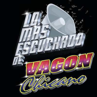 アルバム/Lo Mas Escuchado De/Vagon Chicano
