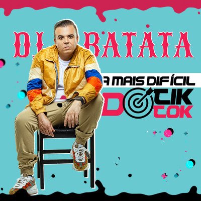 シングル/A Mais Dificil Do Tik Tok (Citacao: Ragatanga) (Explicit)/DJ Batata