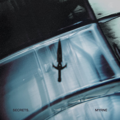 シングル/Secrets/MYRNE