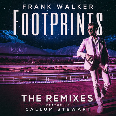 Footprints (featuring Callum Stewart／Oliver Nelson & Tobtok Remix)/Frank Walker