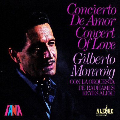 アルバム/Concierto De Amor/Gilberto Monroig