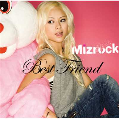 Best Friend (mix))/Mizrock