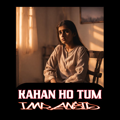 Kahan Ho Tum/imransid