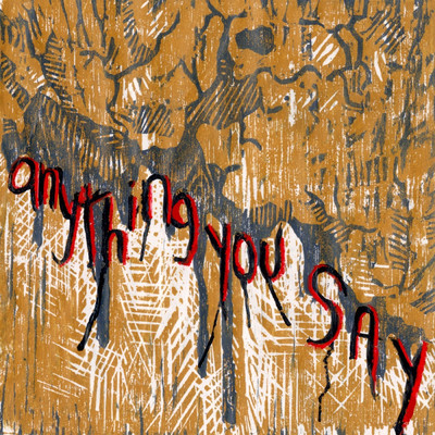 シングル/Anything You Say (feat. Kevin Harvey)/Zac Lavender