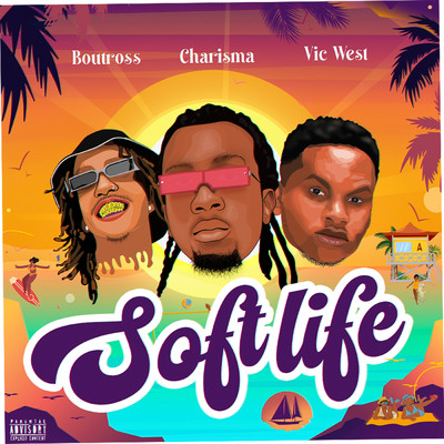 SOFT LIFE (feat. VIC WEST, BOUTROSS)/Charisma
