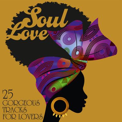 アルバム/Soul Love: 25 Gorgeous Tracks for Lovers/Various Artists