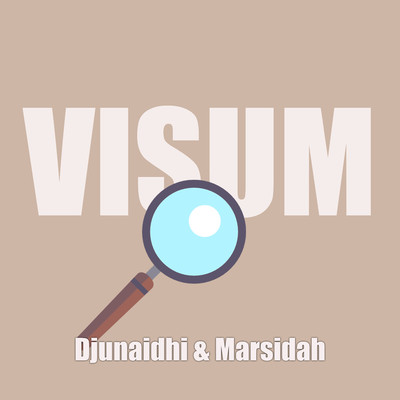 Visum/Djunaidhi & Marsidah
