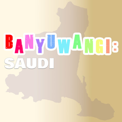 Banyuwangi: Saudi/Various Artists