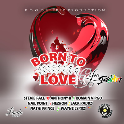 Born To Love You Riddim/Various Artists