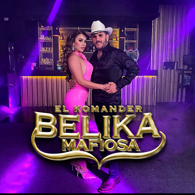 シングル/Belika Mafiosa/El Komander