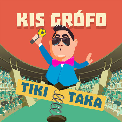 シングル/Tiki-taka/Kis Grofo