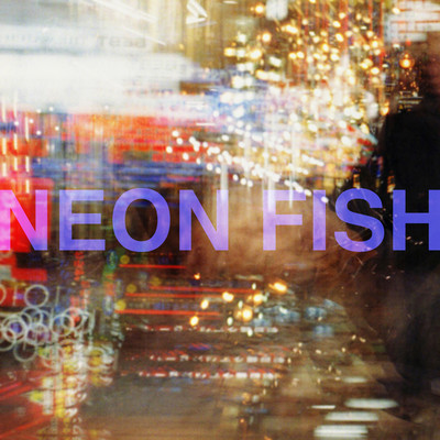 シングル/NEON FISH/土岐 麻子