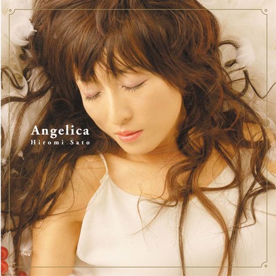 アルバム/Angelica/佐藤ひろ美