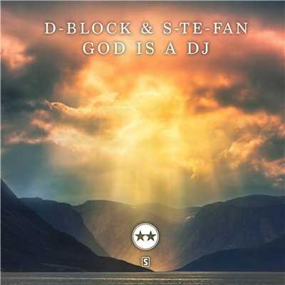アルバム/God Is A DJ/D-Block & S-te-Fan