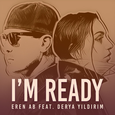 I'm Ready feat.Derya Yildirim/Eren AB