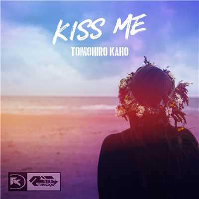 シングル/Kiss Me (Instrumental)/TOMOHIRO KAHO
