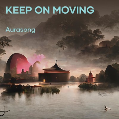 シングル/Keep on moving/Aurasong