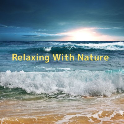 アルバム/Relaxing With Nature/Four Seasons Heart