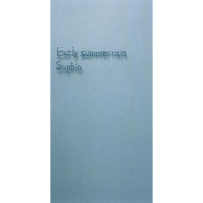 シングル/Early summer rain (Instrumental)/SOPHIA