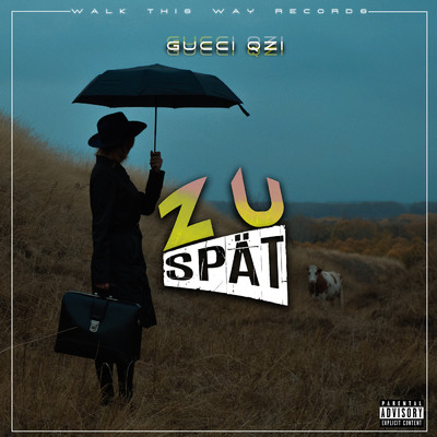 シングル/Zu spat (Explicit)/Gucci Qzi