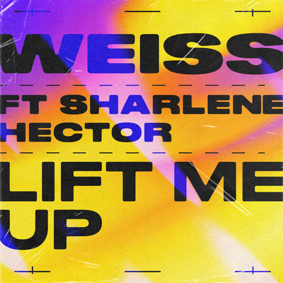 シングル/Lift Me Up (featuring Sharlene Hector)/ワイス
