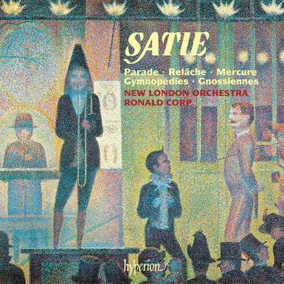 アルバム/Satie: Parade, Gymnopedies, Gnossiennes & Other Works for Orchestra/ニュー・ロンドン・オーケストラ／Ronald Corp