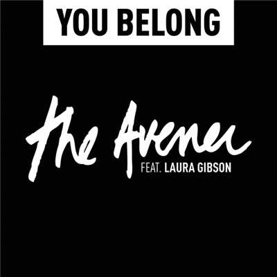 You Belong (featuring Laura Gibson)/ジ・アヴナー