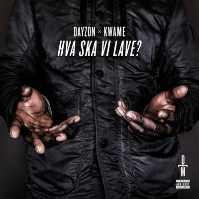 シングル/Hva Ska Vi Lave？ (Explicit)/Dayzon／Kwame