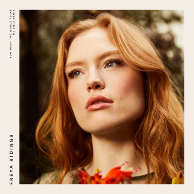 You Mean The World To Me (MJ Cole Remix)/Freya Ridings