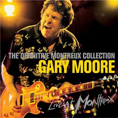 アルバム/The Definitive Montreux Collection (Live)/ゲイリー・ムーア