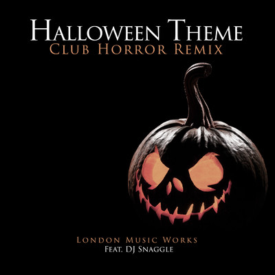 アルバム/Halloween Theme (featuring DJ Snaggle／Club Horror Remix)/London Music Works
