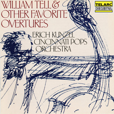 William Tell & Other Favorite Overtures/エリック・カンゼル／シンシナティ・ポップス・オーケストラ