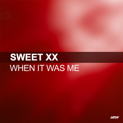 When It Was Me (Jorg Schmid Remix)/Sweet XX