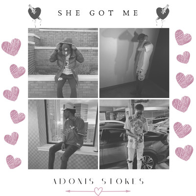 She Got Me/Adonis Stokes
