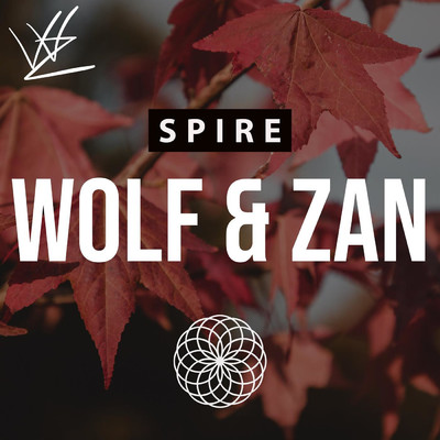 Spire/Wolf & Zan