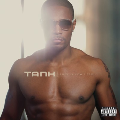 This Is How I Feel (Interlude)/Tank